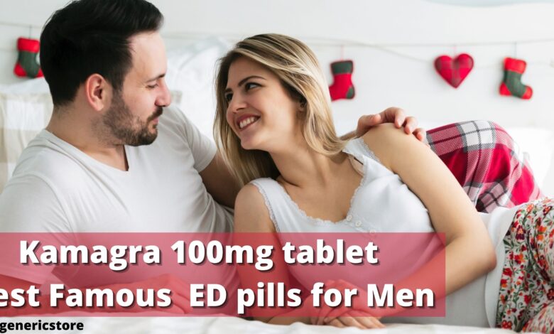 Kamagra 100mg tablet- Best Famous ED pills for Men